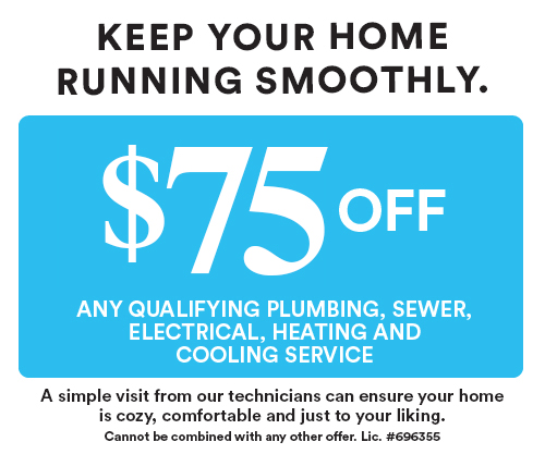 $75 off any Qualifying Plumbing, Sewer, Electrical, Heating & Cooling Service