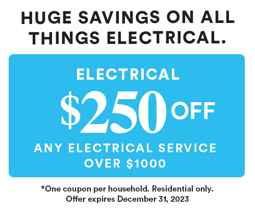 $250 off any qualifying electrical service over $1000