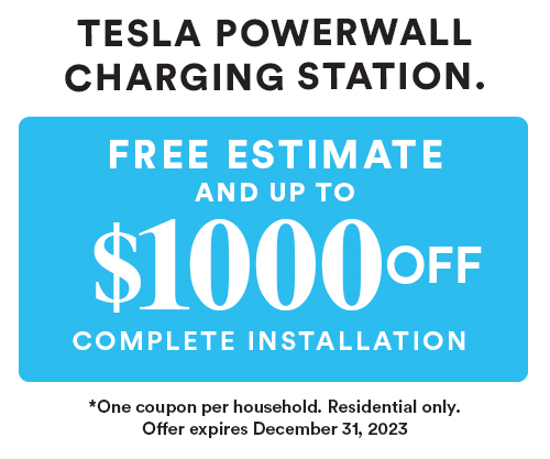 Get  your free Tesla Powerwall estimate AND Up to $1000 off installation